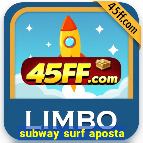 subway surf aposta